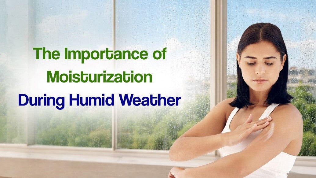  The Importance of Moisturization During Humid Weather